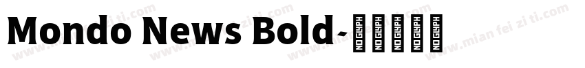Mondo News Bold字体转换